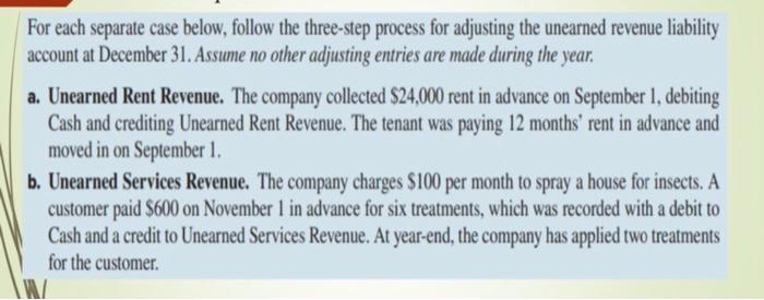 For each separate case below, follow the three-step process for adjusting the