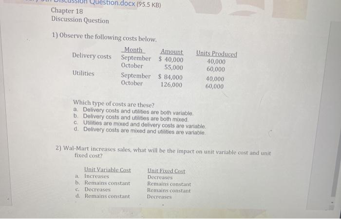 Chapter 18 Question.docx (95.5 KB) Discussion Question 1) Observe the following costs