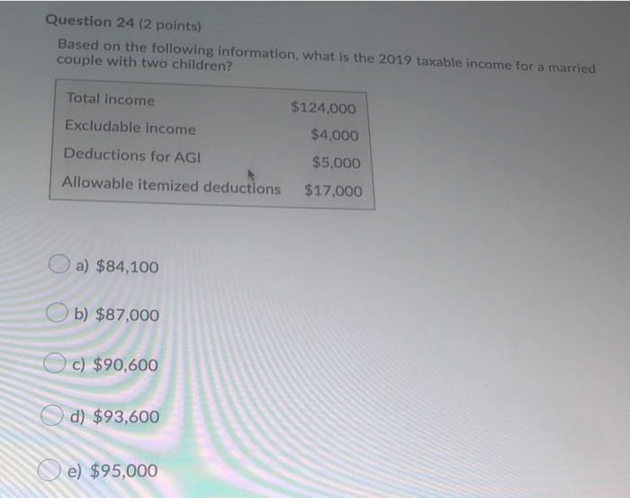Question 24 (2 points) Based on the following information, what is the