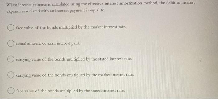 When interest expense is calculated using the effective-interest amortization method, the debit