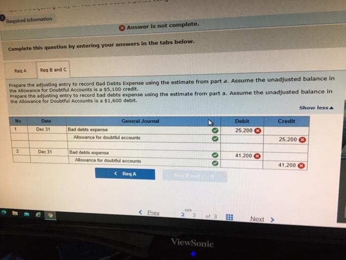 Required information Answer is not complete. Complete this question by entering your