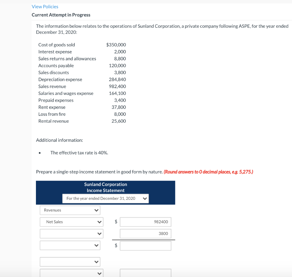 View Policies Current Attempt in Progress The information below relates to the