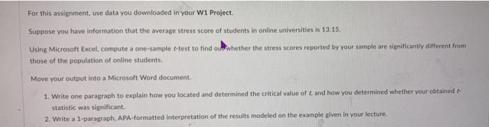 whether your obtained t-statistic was significant. 2. Write a 1-paragraph, APA-formatted interpretation