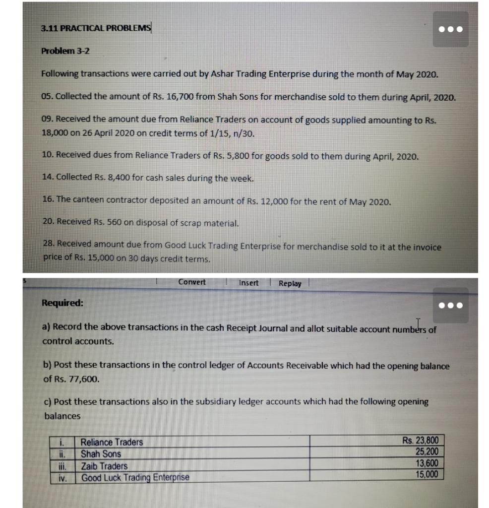 3.11 PRACTICAL PROBLEMS Problem 3-2 Following transactions were carried out by Ashar