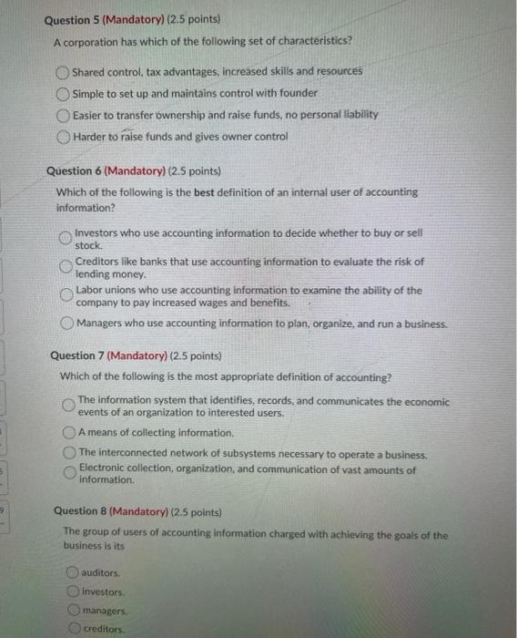 9 Question 5 (Mandatory) (2.5 points). A corporation has which of the