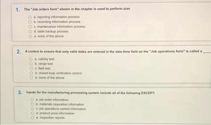 1. The "Job orders form" shown in the chapter is used to