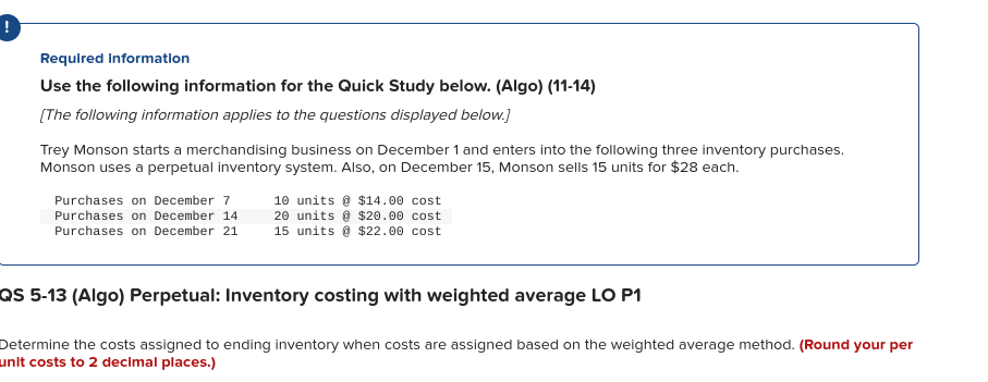 Required Information Use the following information for the Quick Study below. (Algo)