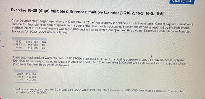 Check my work Exercise 16-29 (Algo) Multiple differences; multiple tax rates [LO16-2,