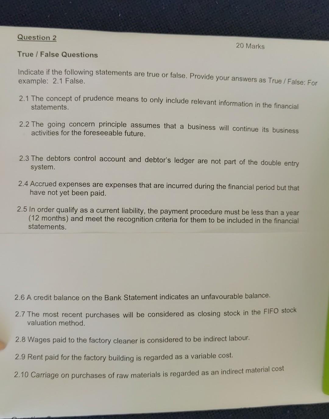 Question 2 True/False Questions 20 Marks Indicate if the following statements are