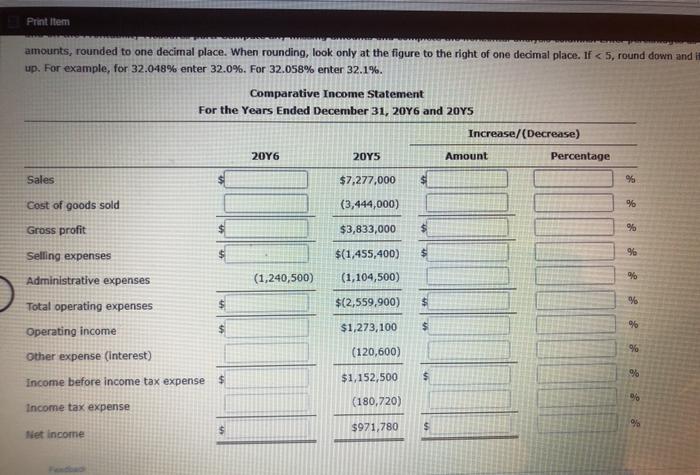 Begin by looking for simple computations and identifying the amounts in those