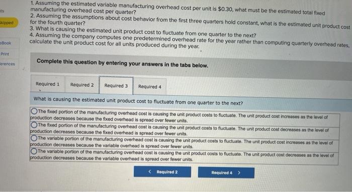 quarter? 2. Assuming the assumptions about cost behavior from the first three