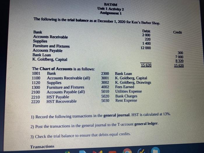 BATAM Unit 1 Activity 2 Assignment 1 The following is the trial
