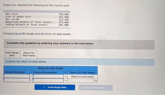 Cost of goods sold $65,000 Net income $23,400 Beginning balance of total