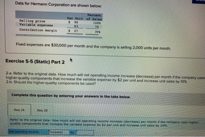 Data for Hermann Corporation are shown below: Percent Per Unit of Sales