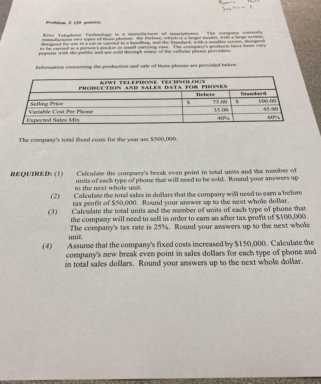Section 1 Problem 2 (25 points). The company currently Kiwi Telephone Technology