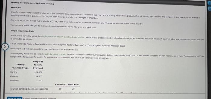 Mastery Problem: Activity-Based Costing WoolCorp WoolCorp Buys sheep's wool from farmers. The
