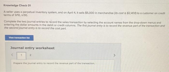 Knowledge Check 01 A seller uses a perpetual inventory system, and on