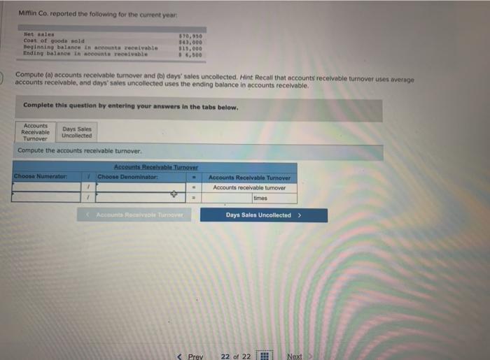 Mifflin Co. reported the following for the current year Net sales Cost