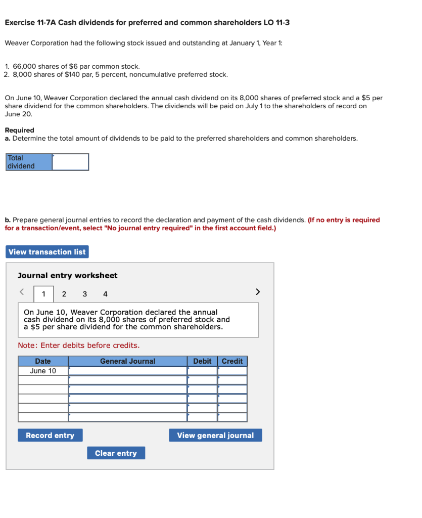 Exercise 11-7A Cash dividends for preferred and common shareholders LO 11-3 Weaver