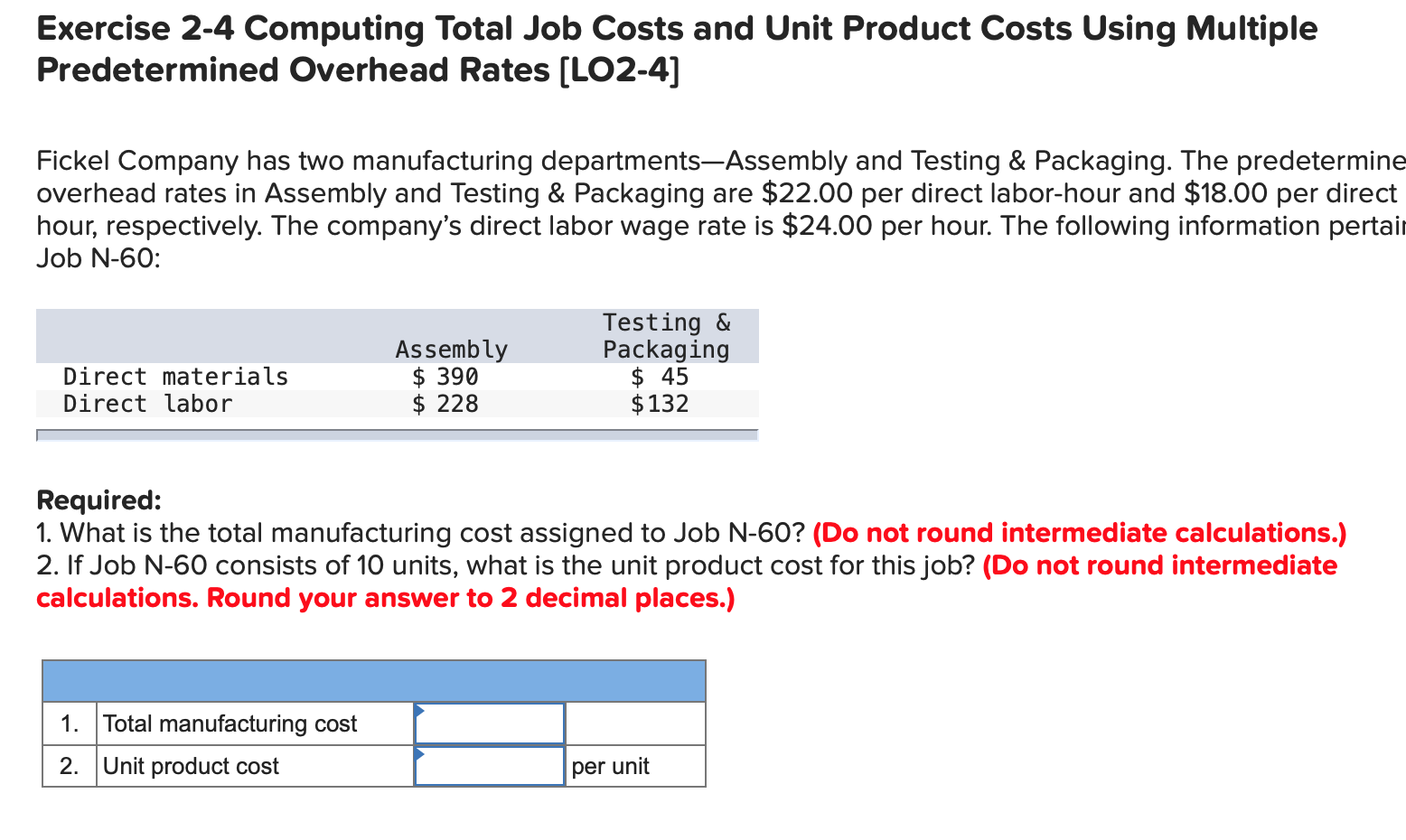 Exercise 2-4 Computing Total Job Costs and Unit Product Costs Using Multiple