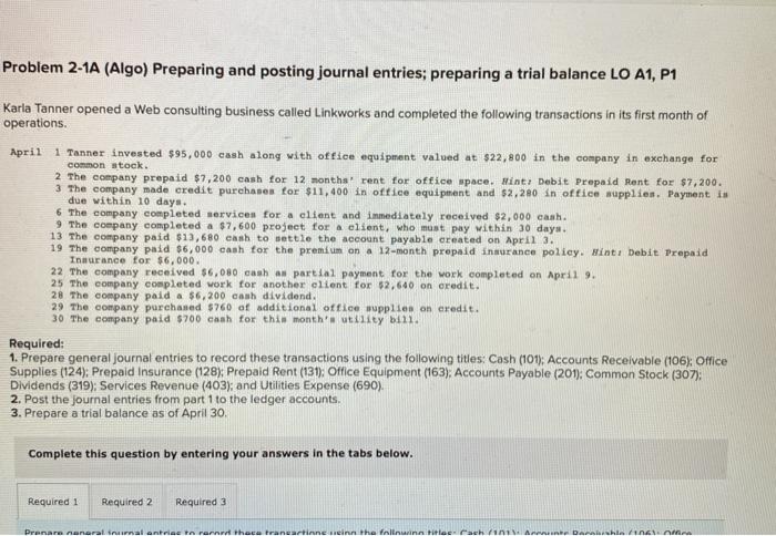 Problem 2-1A (Algo) Preparing and posting journal entries; preparing a trial balance