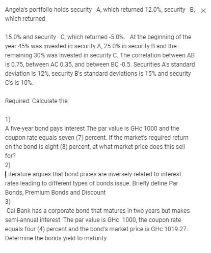 Angela's portfolio holds security A, which returned 12.0%, security B, X which