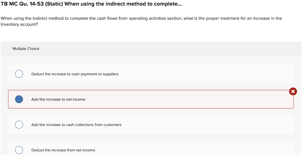 TB MC Qu. 14-53 (Static) When using the indirect method to complete...