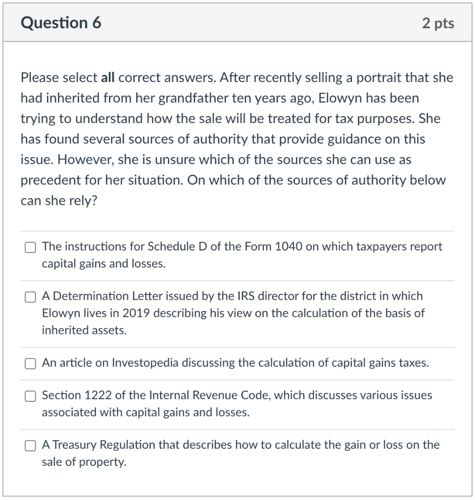 Question 6 2 pts Please select all correct answers. After recently selling