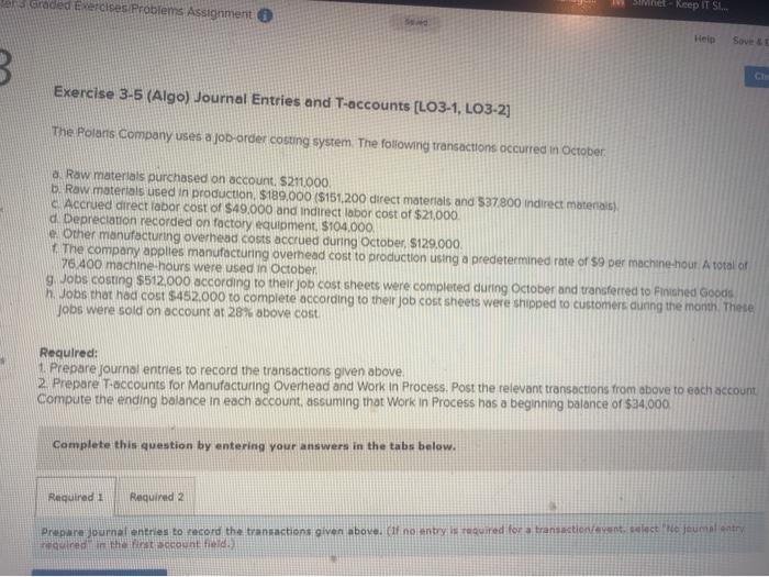 Graded Exercises Problems Assignment B Exercise 3-5 (Algo) Journal Entries and T-accounts