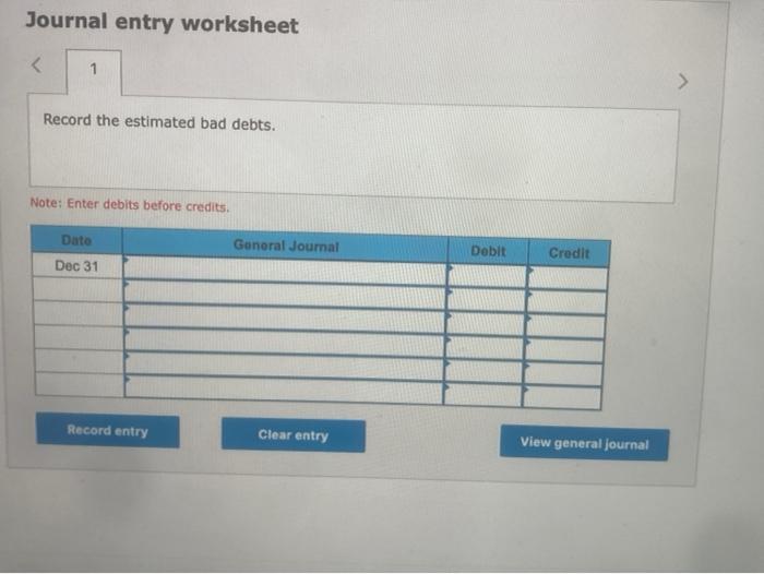 the adjusting entry to record bad debts under each separate assumption. a.