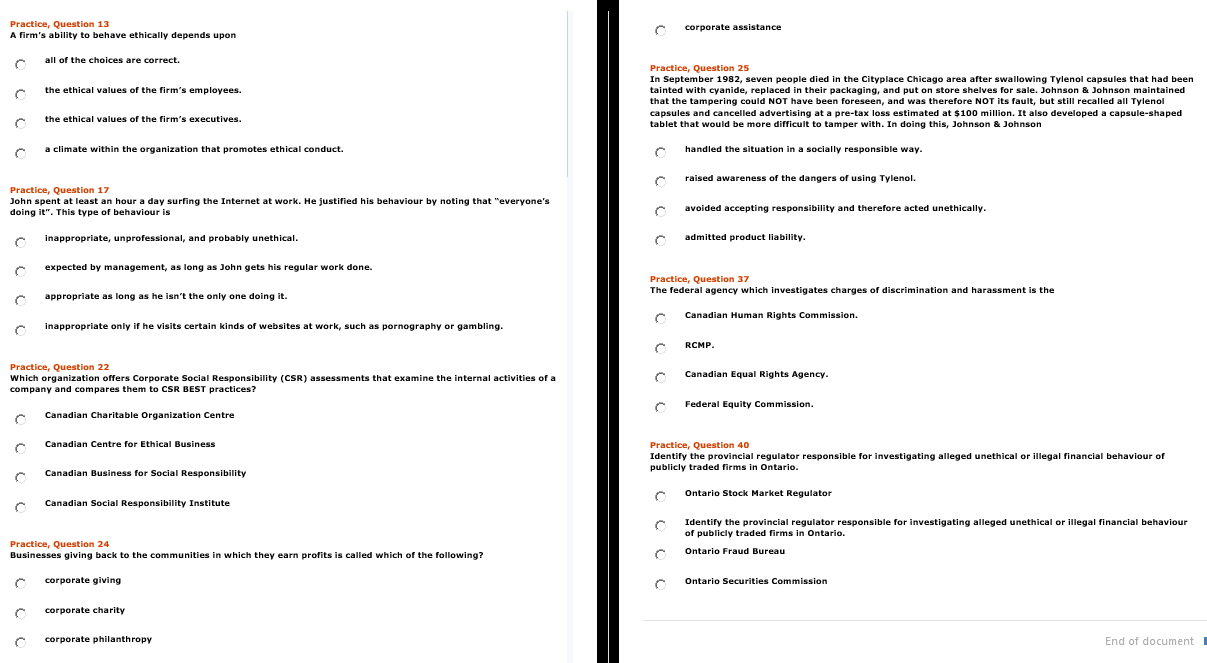 Practice, Question 13 A firm's ability to behave ethically depends upon all