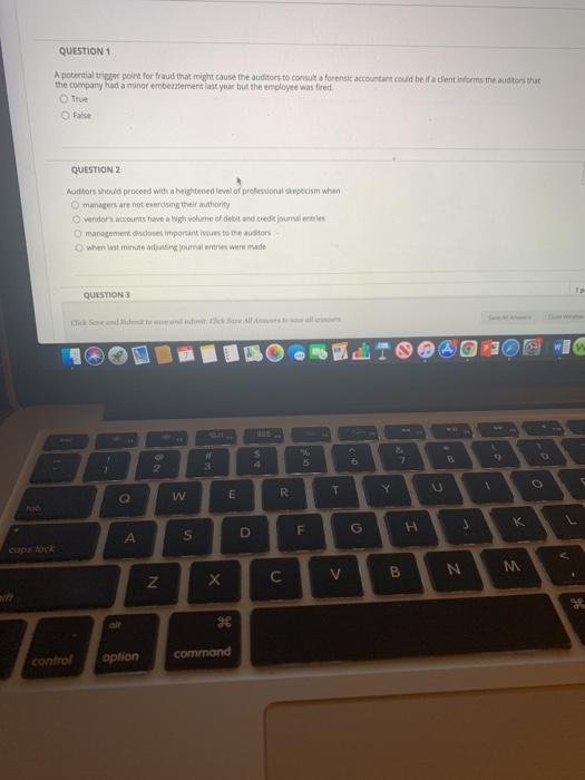 QUESTION 1 A potential trigger point for fraud that might cause the