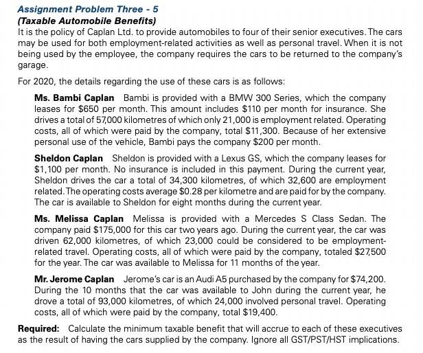 Assignment Problem Three - 5 (Taxable Automobile Benefits) It is the policy