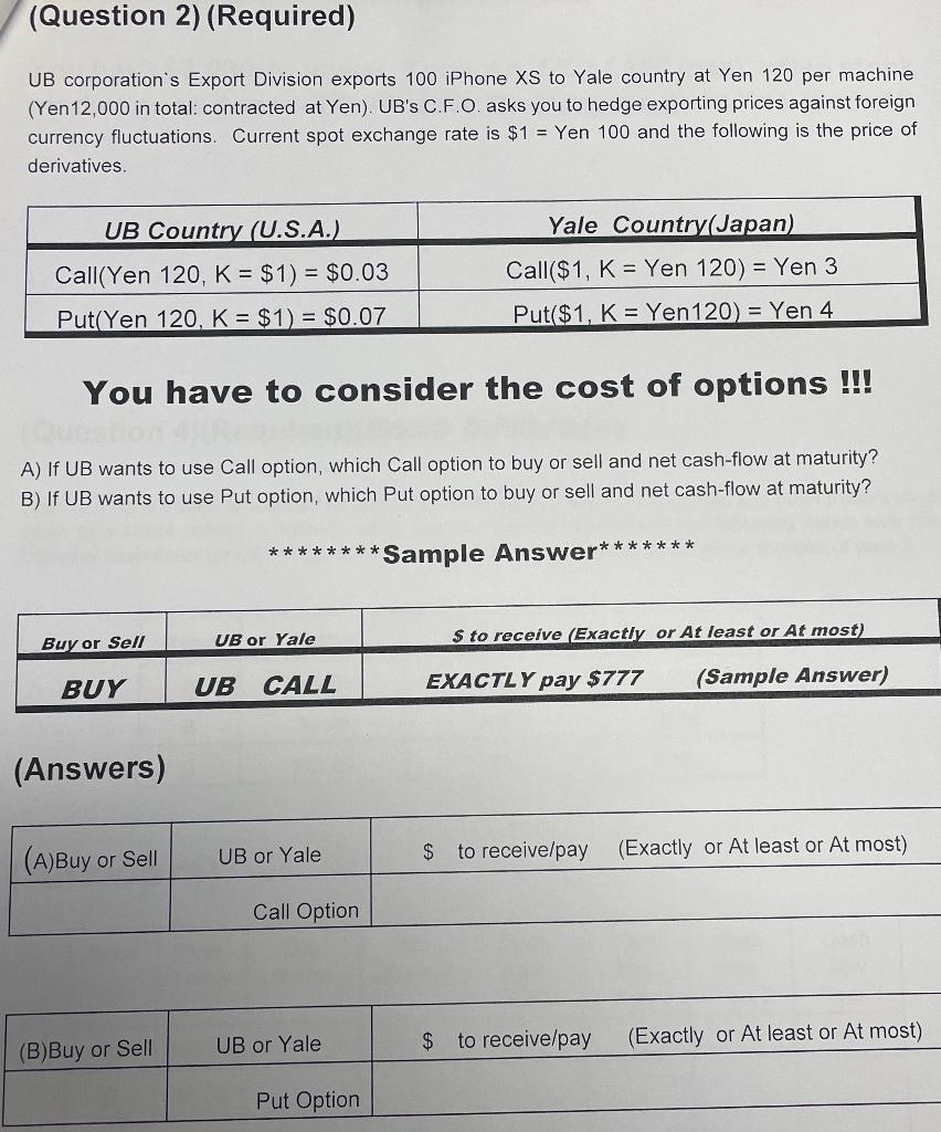 (Question 2) (Required) UB corporation's Export Division exports 100 iPhone XS to