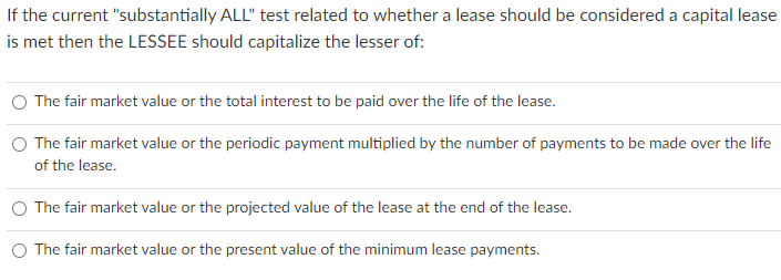If the current "substantially ALL" test related to whether a lease should