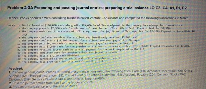 Problem 2-3A Preparing and posting journal entries; preparing a trial balance LO