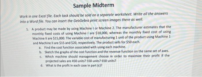 Sample Midterm Work in one Excel file. Each task should be sold