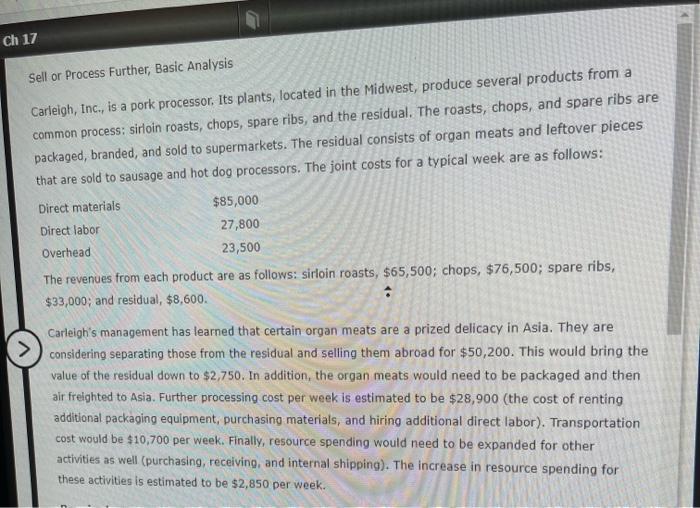 Ch 17 Sell or Process Further, Basic Analysis Carleigh, Inc., is a