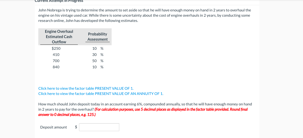 ent Attempt in Progress John Nobrega is trying to determine the amount