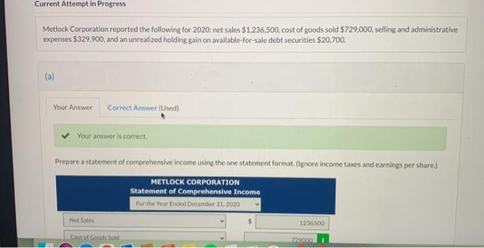 Current Attempt in Progress Metlock Corporation reported the following for 2020: net