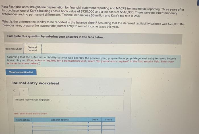 taxable income; determine deferred tax amount [LO16-2)] Kara Fashions uses straight-line depreciation