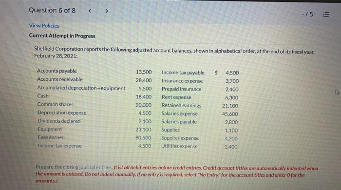 Question 6 of 8 < View Policies -15 E Current Attempt in