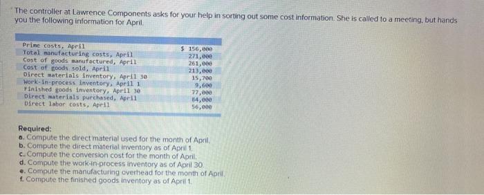 The controller at Lawrence Components asks for your help in sorting out