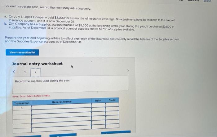 1, Lopez Company paid $3,000 for six months of insurance coverage. No
