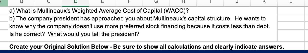 Dropbox 3.4 Problem 3: Calculating WACC Mullineaux Corporation has a target capital