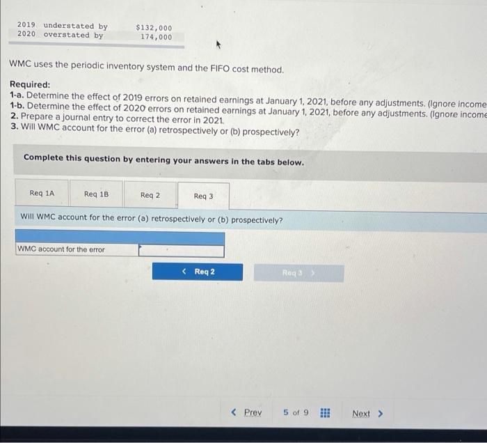 1-a. Determine the effect of 2019 errors on retained earnings at January
