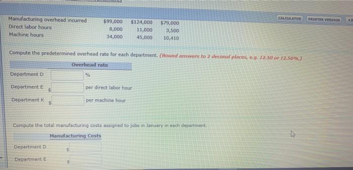 order cost system in each of its three manufacturing departments. Manufacturing overhead