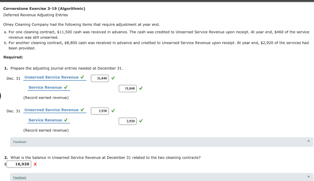 Cornerstone Exercise 3-19 (Algorithmic) Deferred Revenue Adjusting Entries Olney Cleaning Company had
