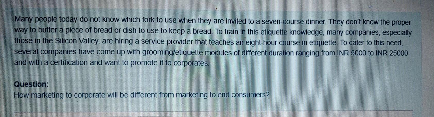 Many people today do not know which fork to use when they