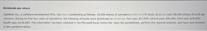 Dividends per share Lightfoot Inc., a software development firm, has stock outstanding